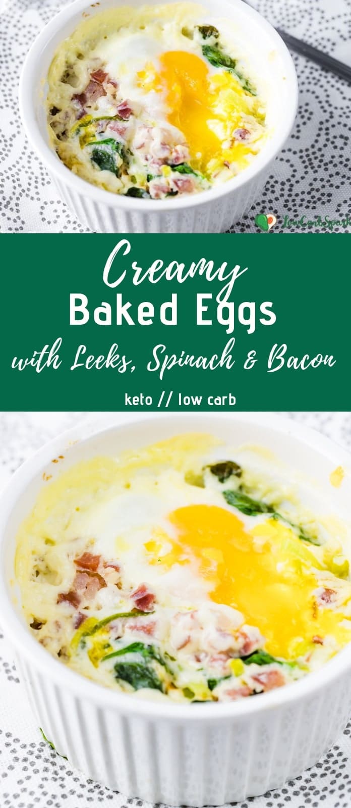Creamy Baked Eggs with Leeks, Spinach and Bacon