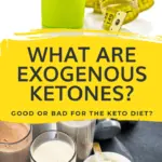 What are Exogenous Ketones? Good or Bad for The Keto Diet? In this guide, you'll learn all about exogenous ketones (beta-hydroxybutyrate salts or esters) and what are the benefits of drinking ketones made out of your body. #exogenousketones #ketones #ketodiet #ketosis
