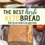 Keto Herb Bread - A slice of keto bread topped with butter is what I love. Try this delicious and easy to make low carb bread with almond flour, coconut flour for the best texture and no eggy taste bread, perfect for sandwiches. Can you believe it's only 2g net carbs per slice? #ketobread #ketorecipes #glutenfree Recipe via @lowcarbspark