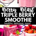 best berry blast triple berry smoothie