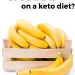 bananas on a keto diet 1