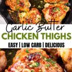 Garlic Butter Chicken Thighs