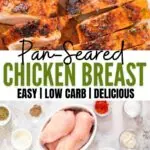 Pan Seared Chicken Breast 3 1