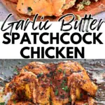 Easy & Quick Spatchcock Chicken