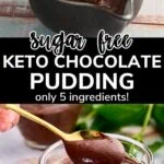sugar free keto chocolate pudding