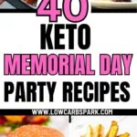 40 Low Carb Keto Memorial Day Recipes 2