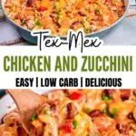 Tex Mex Chicken And Zucchini Pinterest