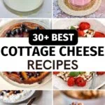 30 Best Cottage Cheese Recipes 2