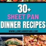 30 Sheet Pan Dinner Ideas