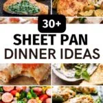 30+ Sheet Pan Dinner Ideas