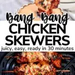 easy bang bang chicken skewers air fyer