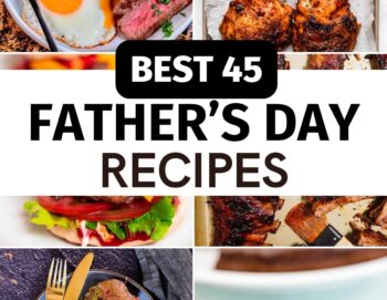 45 Father’s Day Recipes