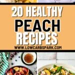 20 Healthy Peach Recipes 4